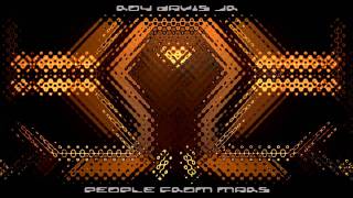 Roy Davis Jr- People From Mars