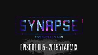 Synapse Essentials Mix 005 — 2015 Yearmix