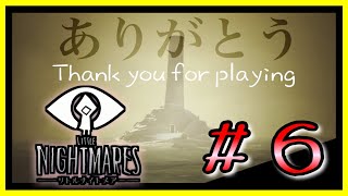 幼な子の見る悪夢をあなたに『 LITTLE NIGHTMARES -リトルナイトメア- 』#6