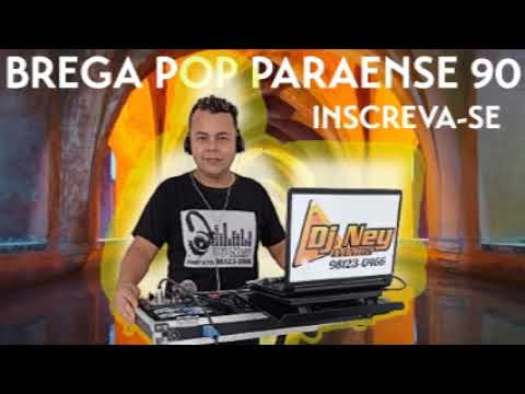 SET - BREGA POP PARAENSE DJ NEY EVENTOS 2022