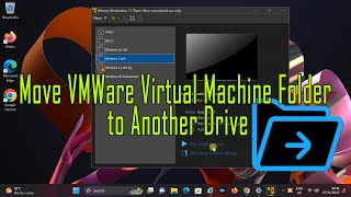 How to Move VMWare Virtual Machine folder to another location
