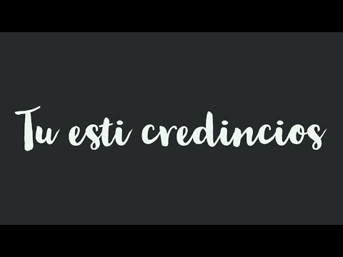 Tu esti credincios - Negativ+versuri