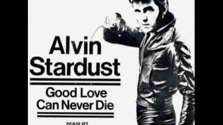 Alvin Stardust - The Danger Zone (&#39;Good Love Can Never Die&#39; B-Side) (Vinyl Rip)