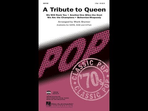 A Tribute to Queen (2-Part Choir) - Arranged by Mark Brymer