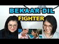 TEACHERS REACT | FIGHTER - Bekaar Dil (Song)
