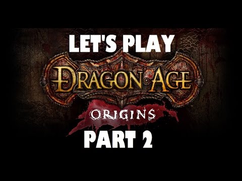 Dragon Age: Origins Ultimate edition Let's Play