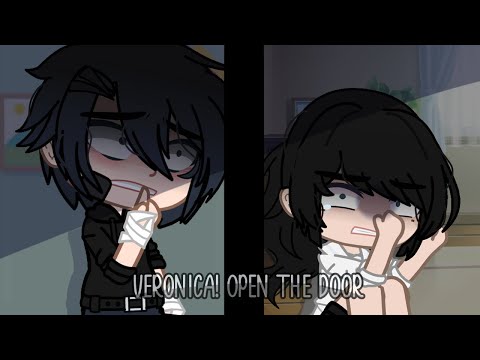 Veronica! Open the door please // Gacha club