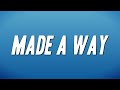 Travis Greene - Made A Way (Lyrics)
