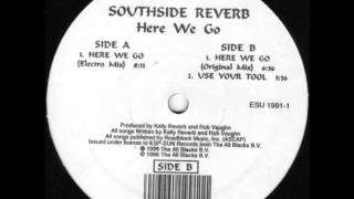 SOUTHSIDE REVERB - HERE WE GO (KELLY REVERB ELECTRO MIX)