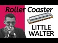 Roller Coaster (Little Walter) harmonica lesson, Part 1