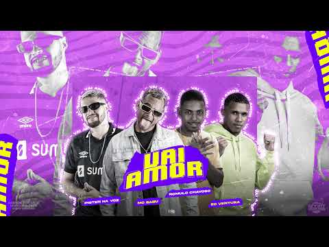 ÉO VENTURA, ROMULO CHAVOSO, PISTEN NA VOZ, MC BABU - VAI AMOR