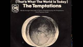 The Temptations - Ball Of Confusion (That&#39;s What The World Is Today)