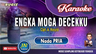 Download lagu Engka moga Decekku_Bugis Karaoke Keyboard_Nada Pria_Cipt.A Rasyid mp3 Download lagu Engka moga Decekku_Bugis Karaoke Keyboard_Nada Pria_Cipt.A Rasyid mp3