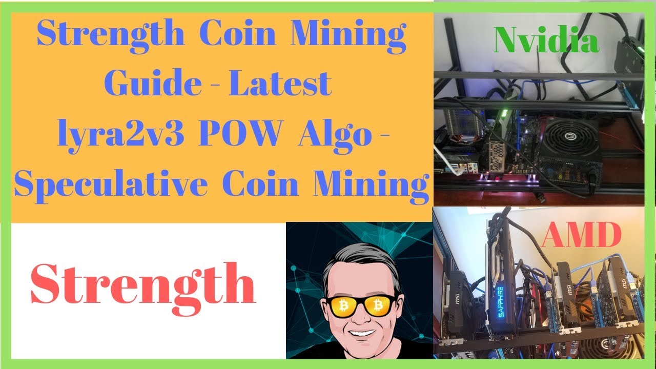 Strength Coin Mining Guide - Latest lyra2v3 POW Algo - Speculative Coin Mining