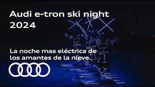 e-tron ski night 2024 Trailer