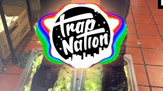 Burger King Foot Lettuce (Trap Remix)