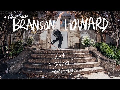 Image for video Branson Howard's "That Lovin' Feeling" Full Video Part