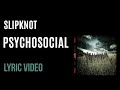 Slipknot Psychosocial LYRICS
