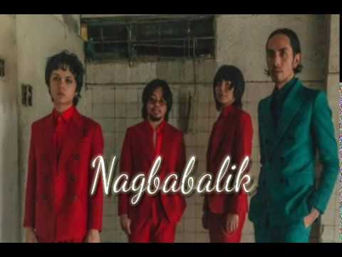 Nagbabalik [LYRICS] by Rico Blanco and IV of Spades