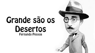 Grandes são os desertos