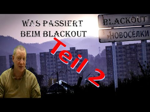 Was passiert bei einem Blackout Teil 2