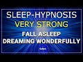 Sleep Hypnosis Very Strong Fall Asleep Dream Wonderfully Talking Into Sleep