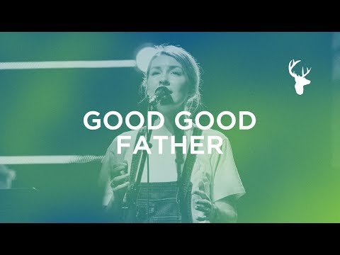 Good Good Father + Spontaneous - Emmy Rose | Moment