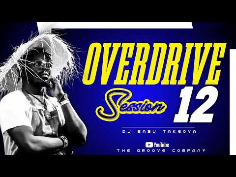 Overdrive Session 12 | Kenyan RnB, Pop & Afrobeats•Babu Takeova ft Okello Max, Coster Ojwang, Njerae