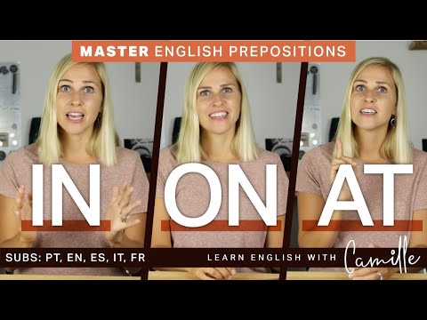 Master IN, ON, AT English Prepositions - American English Tips - Learn English with Camille