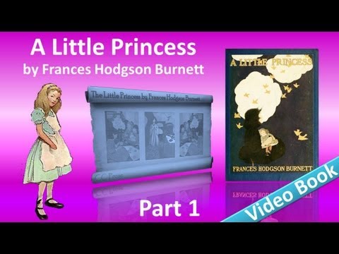 , title : 'Part 1 - A Little Princess Audiobook by Frances Hodgson Burnett'