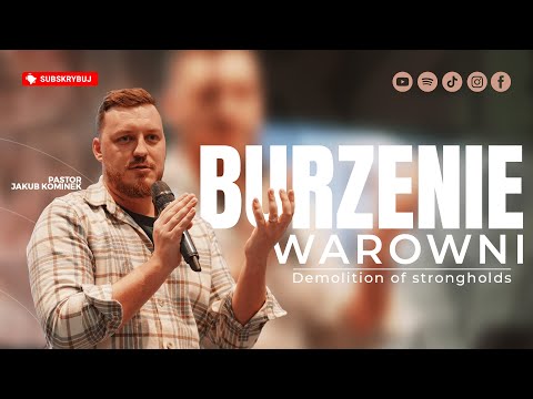 Demolition of strongholds | Pastor Jakub Kominek