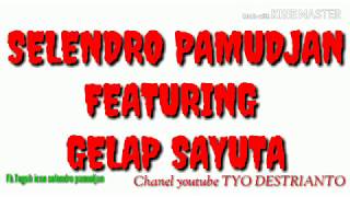 Download lagu SELENDRO PAMUDJAN FEATURING GELAP SAYUTA PURWOKERTO BLACKFEST 2019 mp3