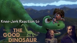 Knee-Jerk Reactions to The Good Dinosaur video