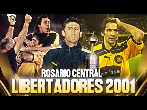 🏆🇺🇦 LA MEJOR LIBERTADORES DE ROSARIO CENTRAL | Copa Libertadores 2001