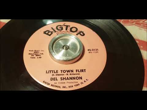 Del Shannon - Little Town Flirt - 1962 Teen - BigTop 45-3131