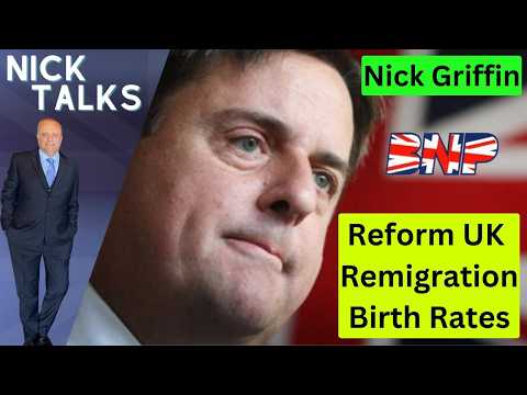 Nick Griffin SHOCKS: Reform UK is DOOMED – Birth Rates the REAL Killer!