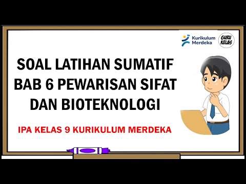 SOAL LATIHAN SUMATIF BAB 6 PEWARISAN SIFAT DAN BIOTEKNOLOGI