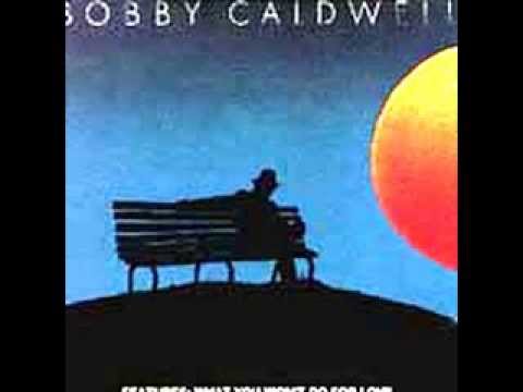 Bobby Caldwell - Down For The Third Time