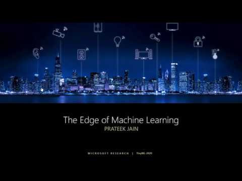 tinyML Summit 2020 - Prateek Jain: Resource Efficient ML in a few KBs of RAM