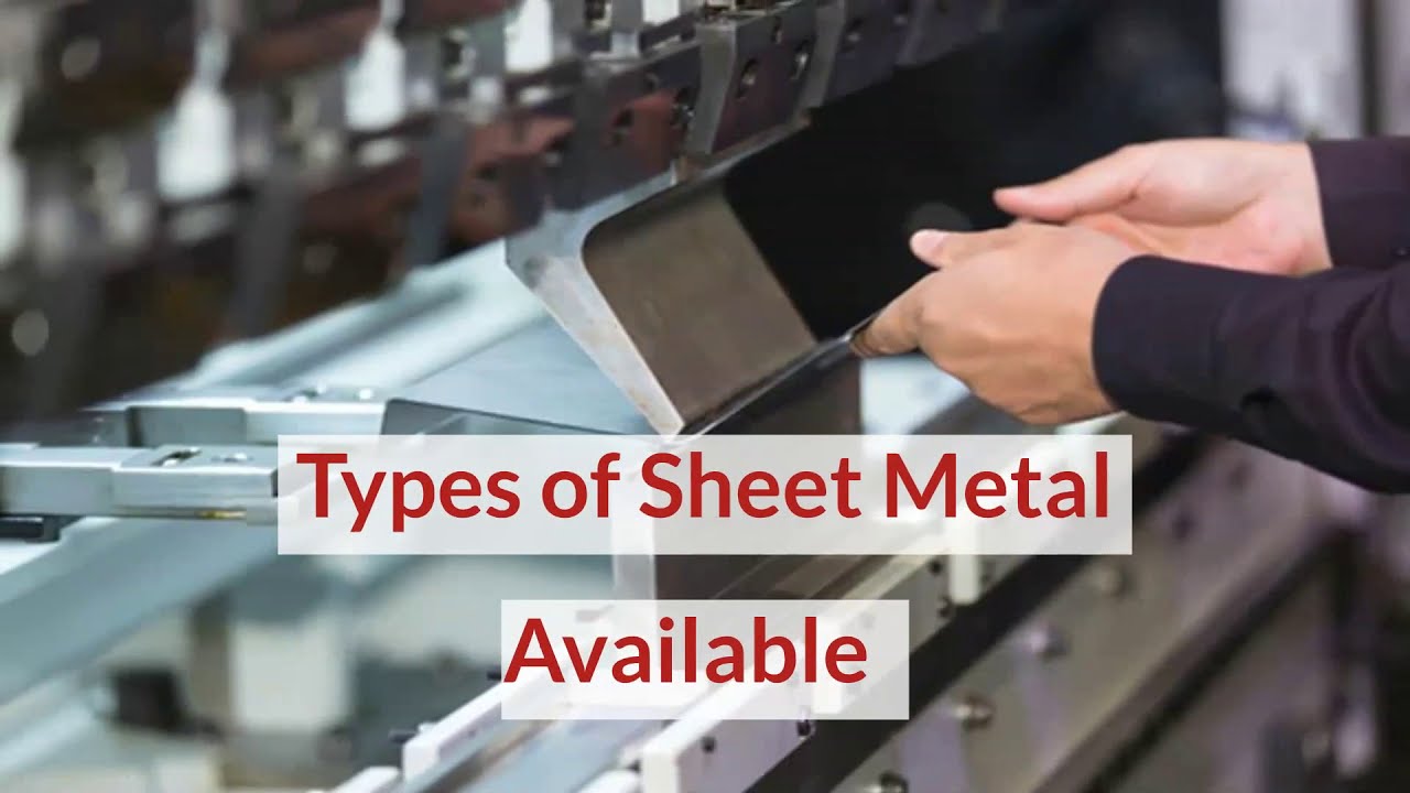 Types of Sheet Metal Available