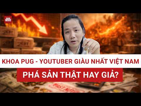 Khoa Pug phá sản thật hay chiêu trò? Tuyên bố bất ngờ khiến cộng đồng dậy sóng | VTC News