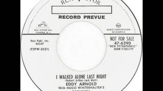 Eddy Arnold ~ I Walked Alone Last Night