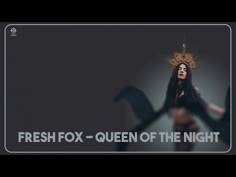 Fresh Fox - Queen Of The Night (Radio Mix)