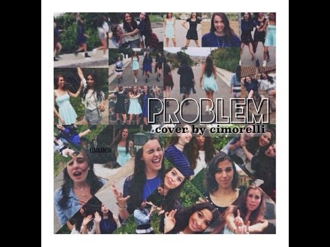 問題 - アリアナ・グランデ (CIMORELLIによるカバー) 歌詞 (Problem - Ariana Grande (Cover by CIMORELLI) lyrics)