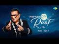 Abhijeet Phir Wahi Raat Hai R D Burman Gulzar