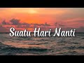 LIRIK LAGU Suatu Hari Nanti Kau Akan Mengerti Saat Aku Pergi WONDER BOYS Suatu Hari Cover IvanSany