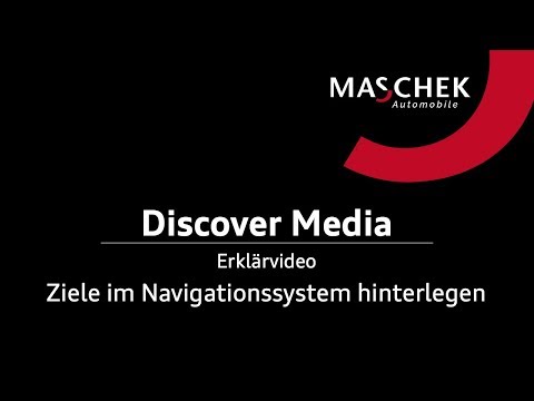 Discover Media - Erklärfilm - Ziele im Navigationssystem speichern // Maschek Automobile