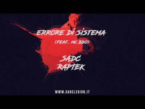 S.A.D.C. - Errore di sistema feat. Mc Bbo