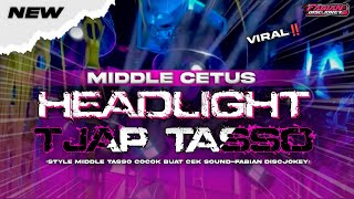 Download lagu DJ HEADLIGHT TJAP TASSO‼️STYLE FABIAN DISCJOKEY MIDDLE NULUP CETAS CETUS VIRAL‼️ mp3 Download lagu DJ HEADLIGHT TJAP TASSO‼️STYLE FABIAN DISCJOKEY MIDDLE NULUP CETAS CETUS VIRAL‼️ mp3