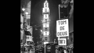 O MEU DEUS E MAIOR - TOM DE DEUS